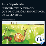 Historia de un caracol que descubrió la importancia de la lentitud