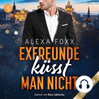 Exfreunde küsst man nicht (Ungekürzt)