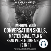 Improve Your Conversation Skills, Master Small Talk & Read People Like A Book (2 in 1)