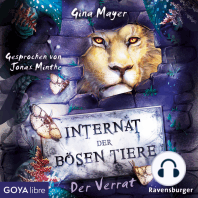 Internat der bösen Tiere. Der Verrat [Band 4 (Ungekürzt)]