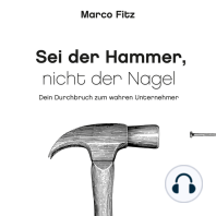 Sei der Hammer, nicht der Nagel