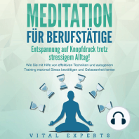 MEDITATION FÜR BERUFSTÄTIGE - Entspannung auf Knopfdruck trotz stressigem Alltag!