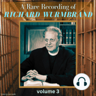 A Rare Recording of Richard Wurmbrand - Volume 3