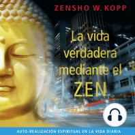 La Vida Verdadera Mediante el Zen