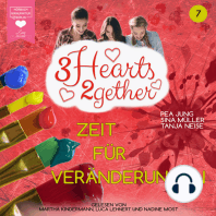 Zeit für Veränderungen - 3hearts2gether, Band 7 (ungekürzt)