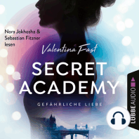Gefährliche Liebe - Secret Academy, Teil 2 (Ungekürzt)