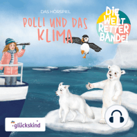 Die Weltretterbande - Polli und das Klima (glückskind-Edition)