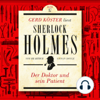 Der Doktor und sein Patient - Gerd Köster liest Sherlock Holmes, Band 17 (Ungekürzt)