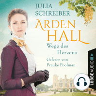 Wege des Herzens - Arden-Hall-Saga, Teil 3 (Ungekürzt)