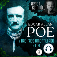 Das Fass Amontillado / Ligeia - Arndt Schmöle liest Edgar Allan Poe, Band 3 (Ungekürzt)