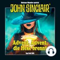John Sinclair - Advent, Advent, die Hexe brennt (Ungekürzt)