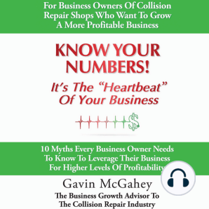 Know Your Numbers! It’s The Heartbeat Of Your Business: 10 Myths Every Business Owner Needs To Know To Leverage Their Business For Higher Levels Of Profitability