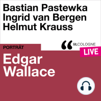 Edgar Wallace - lit.COLOGNE live (Ungekürzt)