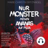 Nur Monster mögen Ananas auf Pizza (ungekürzt)