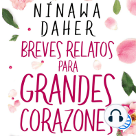 Breves relatos para grandes corazones