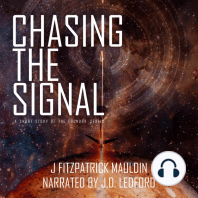 Chasing the Signal