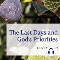 The Last Days and God's Priorities