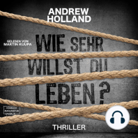 Wie sehr willst du leben? - Howard-Caspar-Reihe, Band 1 (ungekürzt)