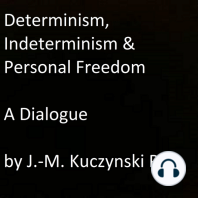 Determinism, Indeterminism, and Personal Freedom
