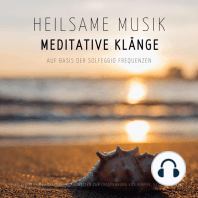 Heilsame Musik | Meditative Klänge auf Basis der Solfeggio Frequenzen