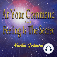 At Your Command And Feeling Is The Secret