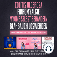 Colitis Ulcerosa | Fibromyalgie | Myome selbst behandeln | Blähbauch loswerden. Das große 4 in 1 Selbsthilfe-Buch!