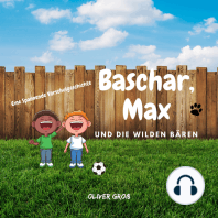 Baschar, Max und die wilden Bären