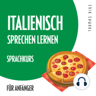 Italienisch sprechen lernen (Sprachkurs für Anfänger)