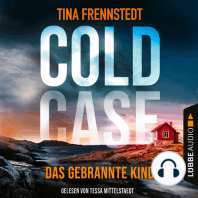 Das gebrannte Kind - Cold Case 3 (Gekürzt)