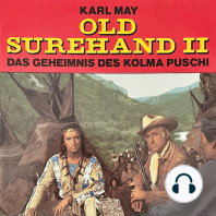 Karl May, Old Surehand II, Das Geheimnis des Kolma Puschi
