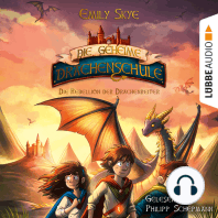 Die Rebellion der Drachenreiter - Die geheime Drachenschule, Teil 6 (Ungekürzt)