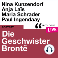 Die Geschwister Brontë - lit.COLOGNE live (Ungekürzt)