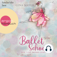 Ballet School - Der Tanz deines Lebens - Ballet School, Band 1 (Ungekürzte Lesung)