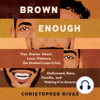 Brown Enough: True Stories About Love, Violence, Race, Familia and Making It in America
