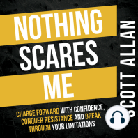 Nothing Scares Me