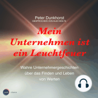 Mein Unternehmen ist ein Leuchtfeuer - Wahre Unternehmergeschichten über das Finden und Leben von Werten (ungekürzt)