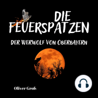 Die Feuerspatzen, Der Werwolf von Oberbayern