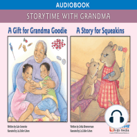Storytime with Grandma (A Gift for Grandma Goodie and A Story for Squeakins)