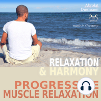 Progressive Muscle Relaxation - Dr. Edmond Jacobson - Relaxation and Harmony - PMR
