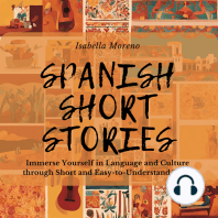 Spanish Short Stories: Immerse Yourself in Language and Culture through Short and Easy-to-Understand Tales