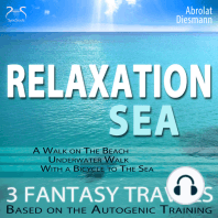 Relaxation "Sea" - Dreamlike Fantasy Travels and Autogenic Training - walking on the beach, under water, with the bicycle