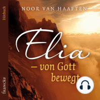 Elia – von Gott bewegt