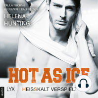 Hot as Ice - Heißkalt verspielt - Pucked, Teil 6 (Ungekürzt)