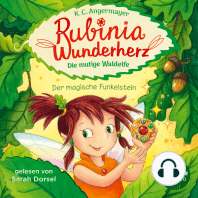 Rubinia Wunderherz, die mutige Waldelfe (Band 1) - Der magische Funkelstein