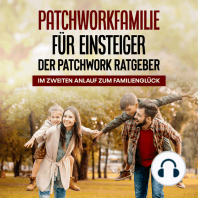 Patchworkfamilie für Einsteiger - Der Patchwork Ratgeber