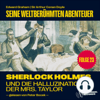 Sherlock Holmes und die Halluzinationen der Mrs. Taylor (Seine weltberühmten Abenteuer, Folge 23)
