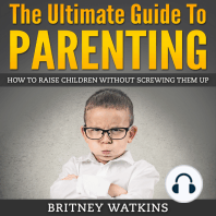 The Ultimate Guide To Parenting