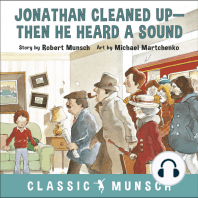 Jonathan Cleaned Up—Then He Heard a Sound (Classic Munsch Audio)