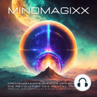 mindMAGIXX - Frequenzbasierte Musik, die Ihr Gehirn liebt