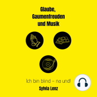 Glaube, Gaumenfreuden und Musik